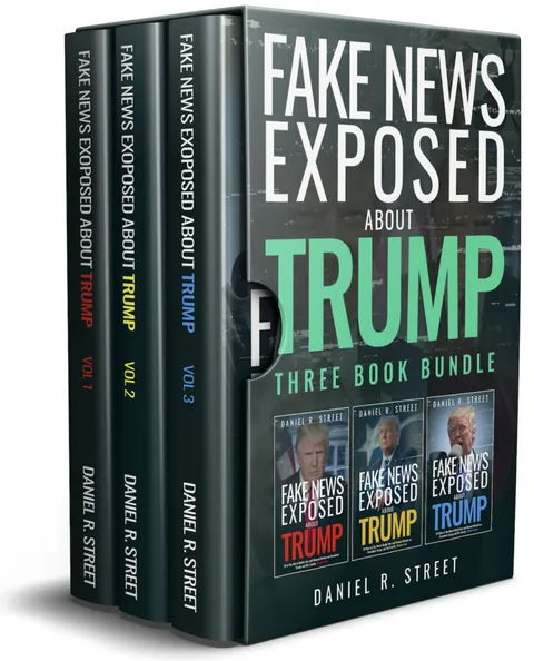 Fake News Exposed about Trump, Volumes One, Two and Three bundle cover
