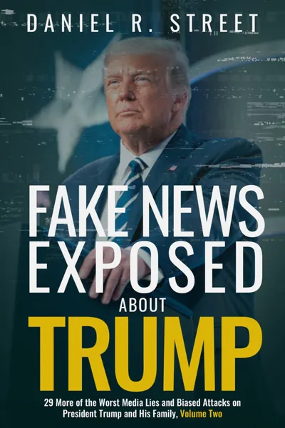 Fake News Exposed about Trump, Volume Two book cover
